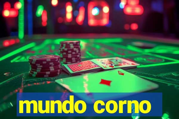 mundo corno